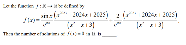 Let the function f:R→R be defined by
f(x)=eπxsinx​(x2−x+3)(x2023+2024x